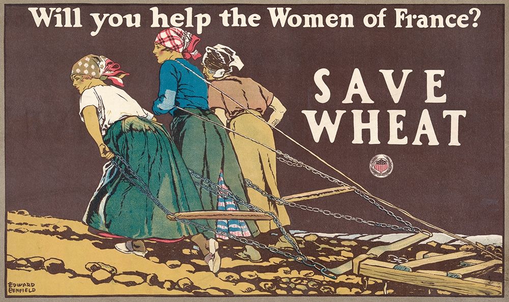 Will You Help the Women of France? Save Wheat, 1918 art print by Edward Penfield for $57.95 CAD