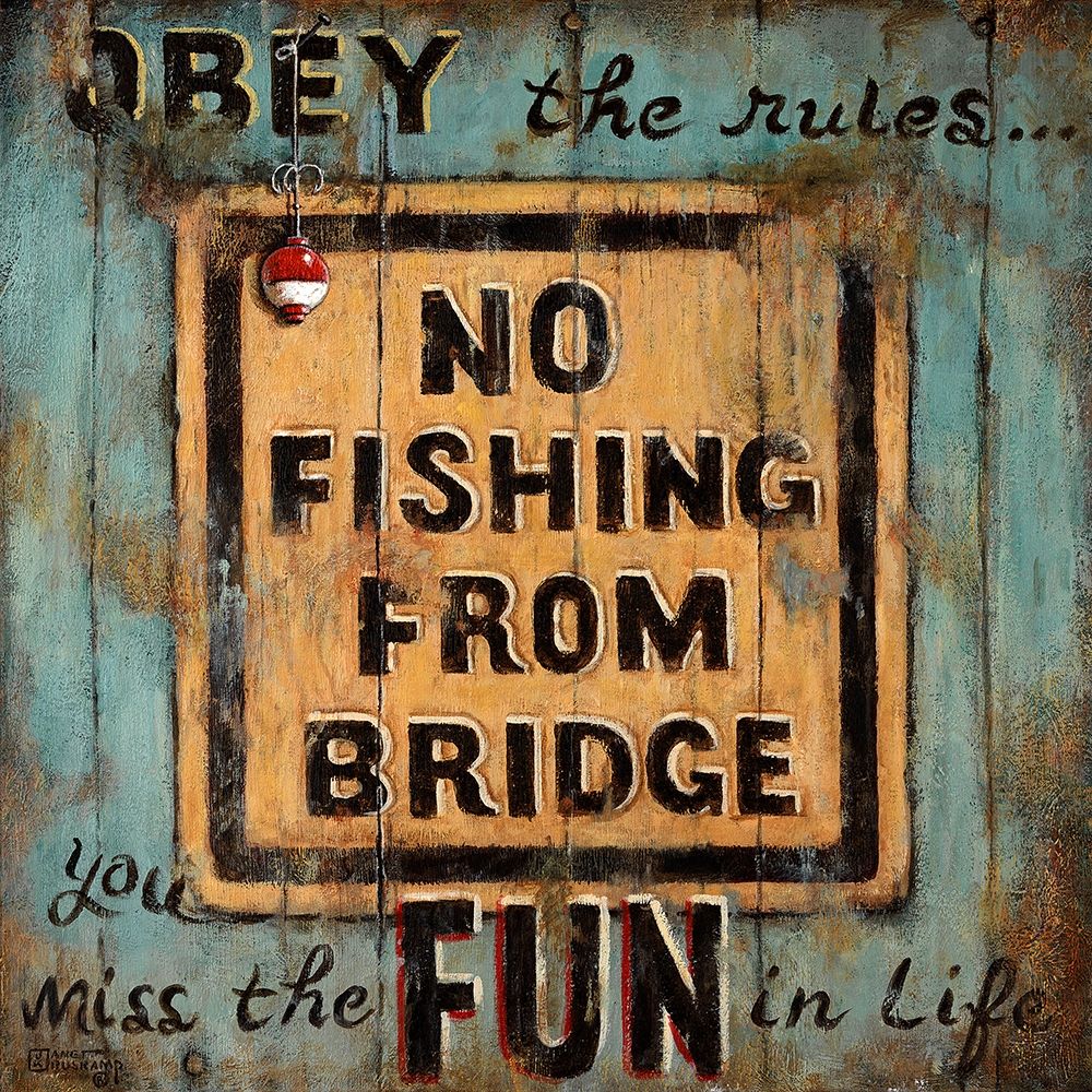 No Fishing art print by Janet Kruskamp for $57.95 CAD