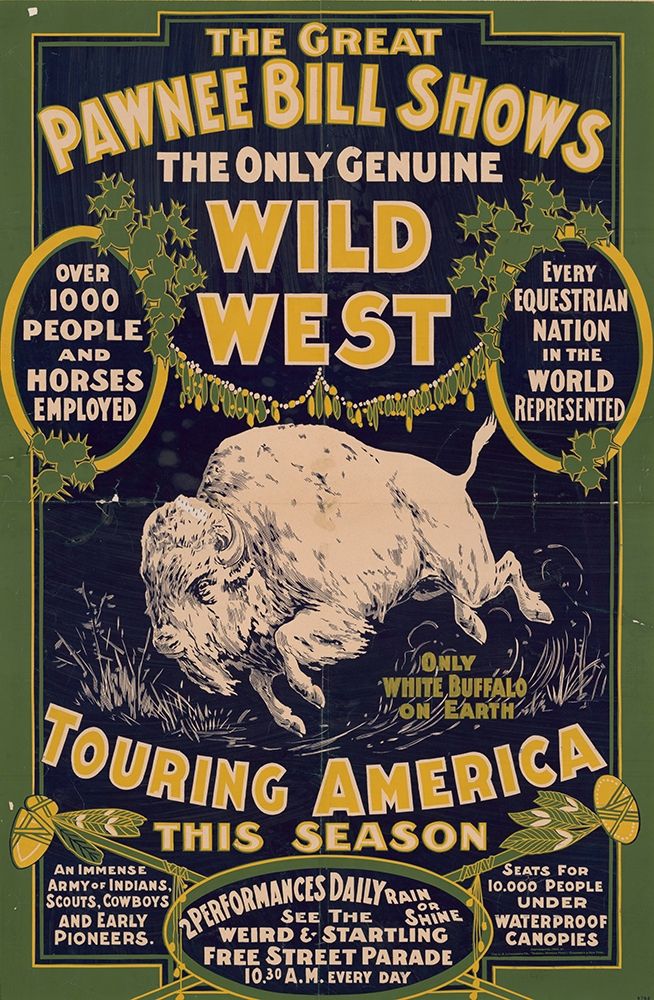 The only genuine wild west. Touring America art print by Pawnee Bills Wild West Show Poster for $57.95 CAD