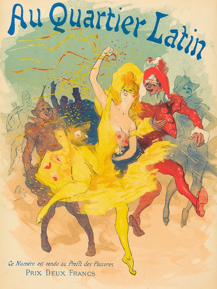 Au Quartier Latin art print by Jules Cheret for $57.95 CAD