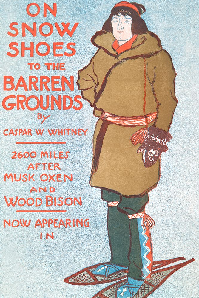 On Snow Shoes to The Barren Grounds by Casper W. Whitney art print by Edward Penfield for $57.95 CAD